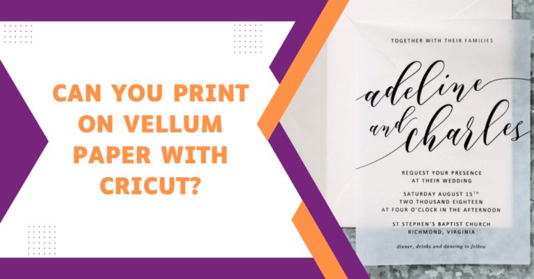 Can you print on vellum paper with Cricut?