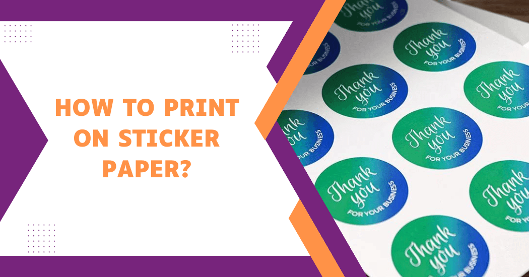 Printing On Sticker Paper